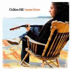 Colline Hill : 'Cause I Love (EP)